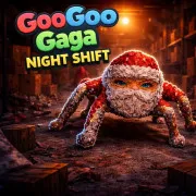 Goo Goo Gaga: Night Shift