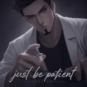 Just Be Patient